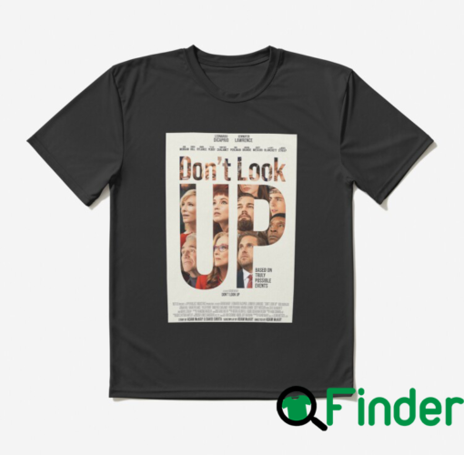 Dont Look Up Movie Poster T Shirt