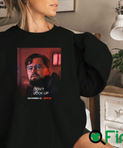 Dont Look Up Poster Leonardo Dicaprio 2021 Sweatshirt