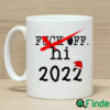 Fuck Off Hi 2022 Funny New Year Gif