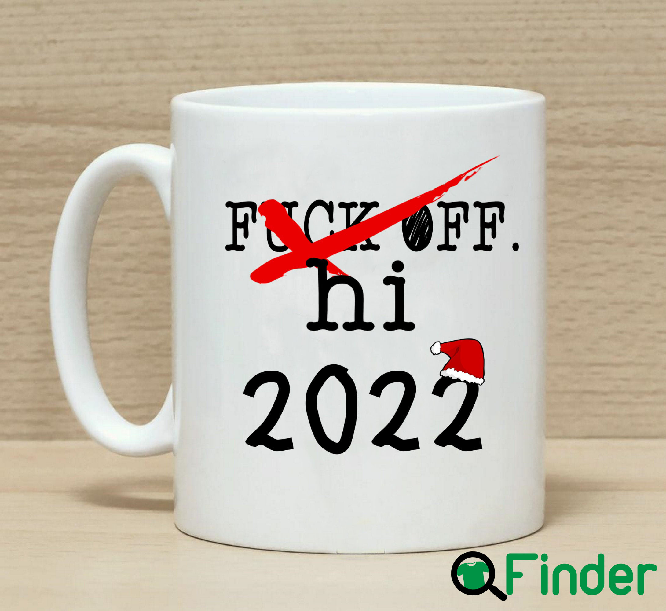 Fuck Off Hi 2022 Funny New Year Gif - Q-Finder Trending Design T Shirt