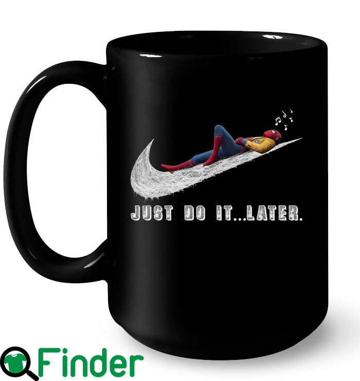Just Do It Later Spider Man Coffee Mug - Q-Finder Trending Design T Shirt