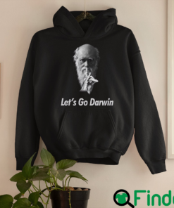 Lets Go Darwin Hoodie