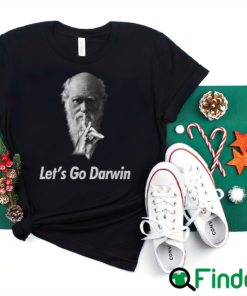 Lets Go Darwin Shirt