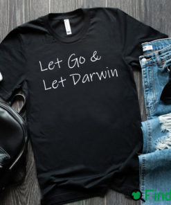 Lets Go Darwin Shirt Crewneck Sweatshirt Hoodie