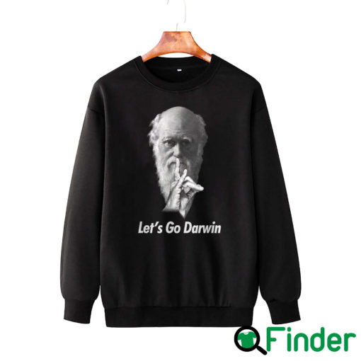 Lets Go Darwin Sweatshirt