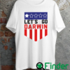 Lets Go Darwin Unisex T Shirt For Men Women