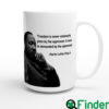 Martin Luther King Jr Quote Coffee Mug