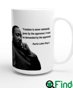 Martin Luther King Jr Quote Coffee Mug