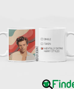 Mentally Dating Harry Styles Mug 1