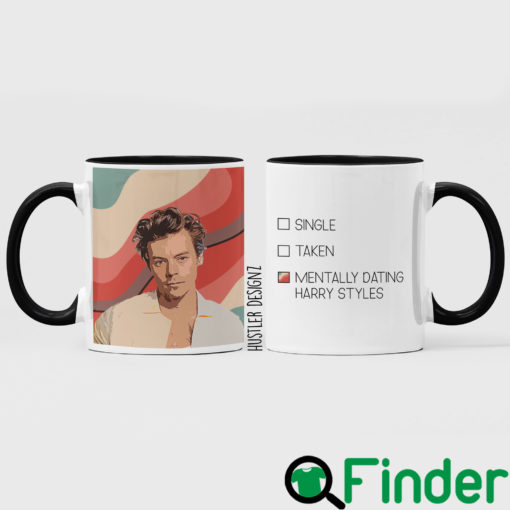 Mentally Dating Harry Styles Mug 2