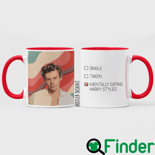 Mentally Dating Harry Styles Mug 3