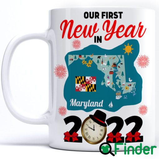 Personalized Our First New Year In Maryland Coffee Mug 2022