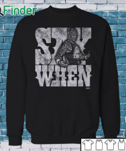 Sweatshirt Billy Gunn Say When T shirt