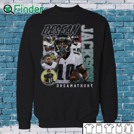 Sweatshirt Desean Jackson Dreamathon Shirt