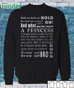 Sweatshirt Hold on hold on hold on Her sister was a Witch T shirt