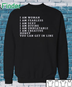 Sweatshirt I Am Woman I Am Fearless I am sexy T shirt