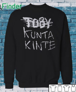 Sweatshirt Levar Burton Toby Kunta Kinte T shirt