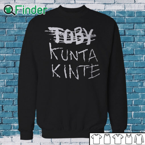 Sweatshirt Levar Burton Toby Kunta Kinte T shirt