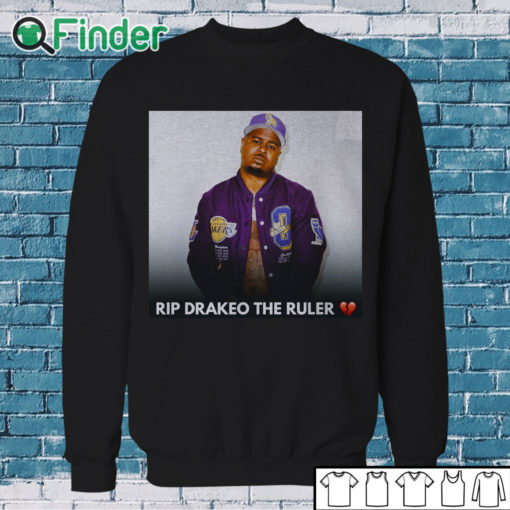 Sweatshirt RIP Rapper Drakeo The Ruler T shirt