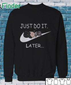 Sweatshirt Shikamaru Just Do It Later shirt