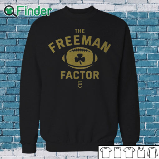 Sweatshirt The Freeman Factor Notre Dame Football T Shirt