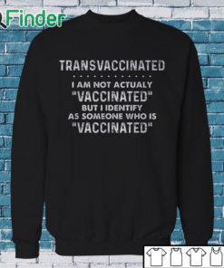 Sweatshirt Trans Vaccinated Shirt