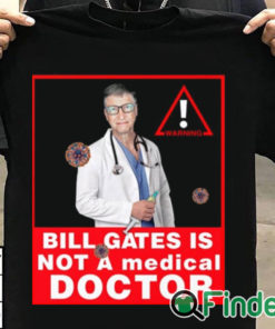 T shirt black Bill gates is not a medical doctor shirt