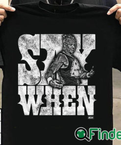 T shirt black Billy Gunn Say When T shirt