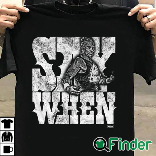 T shirt black Billy Gunn Say When T shirt