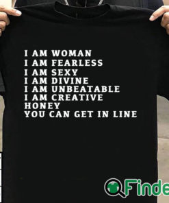 T shirt black I Am Woman I Am Fearless I am sexy T shirt