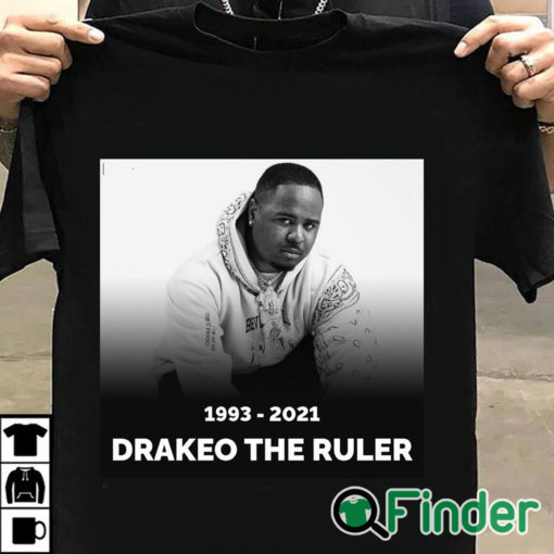 T shirt black RIP Los Angeles rapper Drakeo The Ruler 1993 2021 T shirt