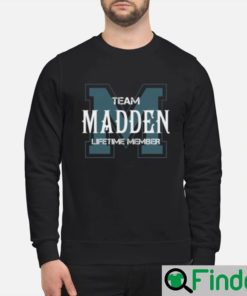 Team Madden Lifetime Member RIP John Madden Shirt