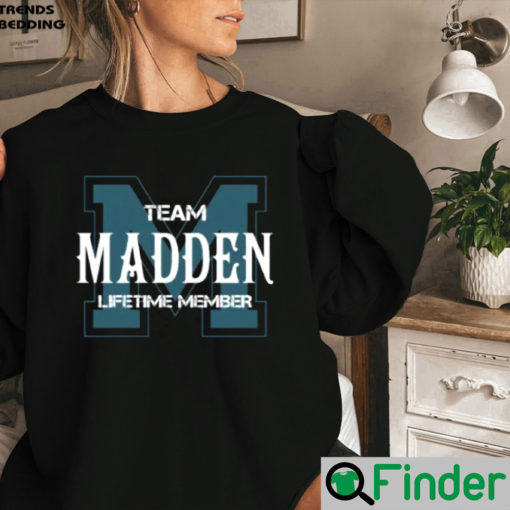 Team Madden Lifetime Member RIP John Madden Sweatshirt