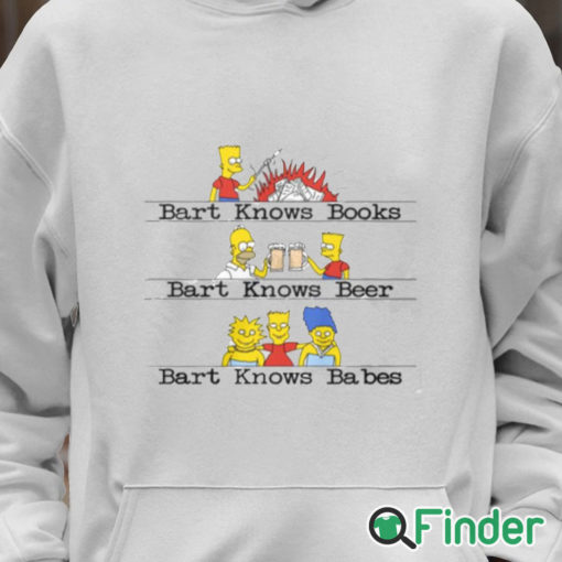 Unisex Hoodie Bart knows books bart knows beer bart knows babes shirt