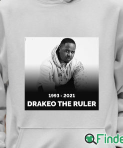 Unisex Hoodie RIP Los Angeles rapper Drakeo The Ruler 1993 2021 T shirt