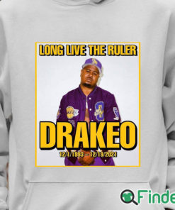 Unisex Hoodie RIP Rapper Drakeo Long Live The Ruler 1993 2021 T shirt