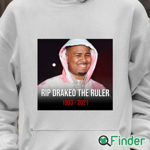 Unisex Hoodie RIP Rapper Drakeo The Ruler 1993 2021 T shirt