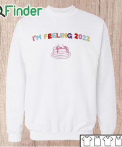 Unisex Sweatshirt Im Feeling 2022 Taylor Swift T shirt