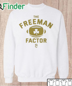 Unisex Sweatshirt The Freeman Factor Notre Dame Football T Shirt