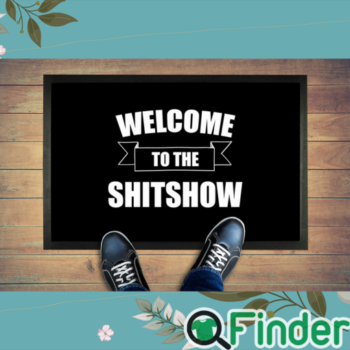 Welcome To The Shitshow Doormat Decor Home