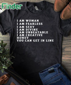 black T shirt I Am Woman I Am Fearless I am sexy T shirt