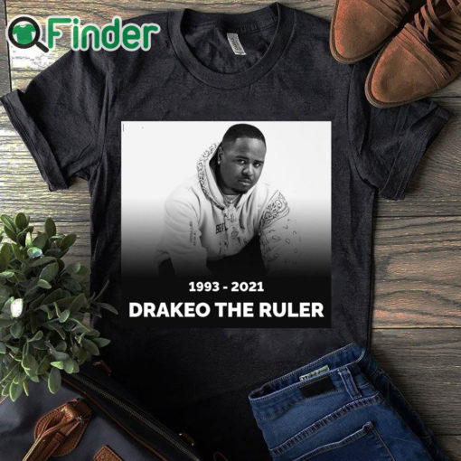 black T shirt RIP Los Angeles rapper Drakeo The Ruler 1993 2021 T shirt