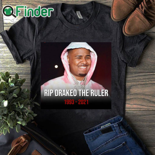 black T shirt RIP Rapper Drakeo The Ruler 1993 2021 T shirt