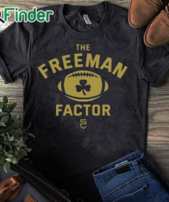 black T shirt The Freeman Factor Notre Dame Football T Shirt