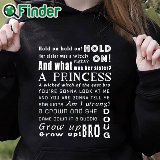 black hoodie Hold on hold on hold on Her sister was a Witch T shirt