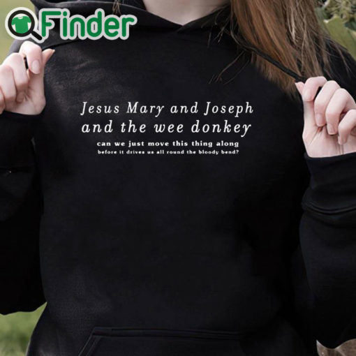 black hoodie Jesus Mary and Joseph and the wee donkey T shirt