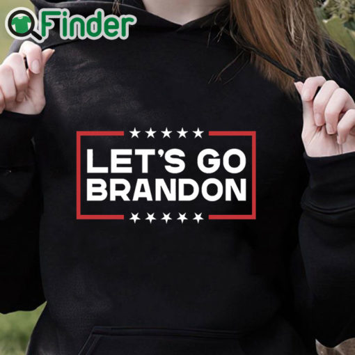 black hoodie Lets Go Brandon Shirt