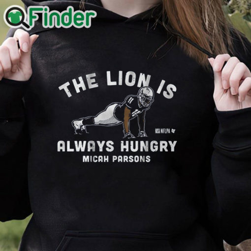 black hoodie Micah Parsons Push Ups The Lion is always hungry T shirt