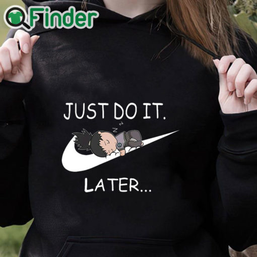 black hoodie Shikamaru Just Do It Later shirt