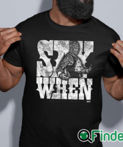 black shirt Billy Gunn Say When T shirt